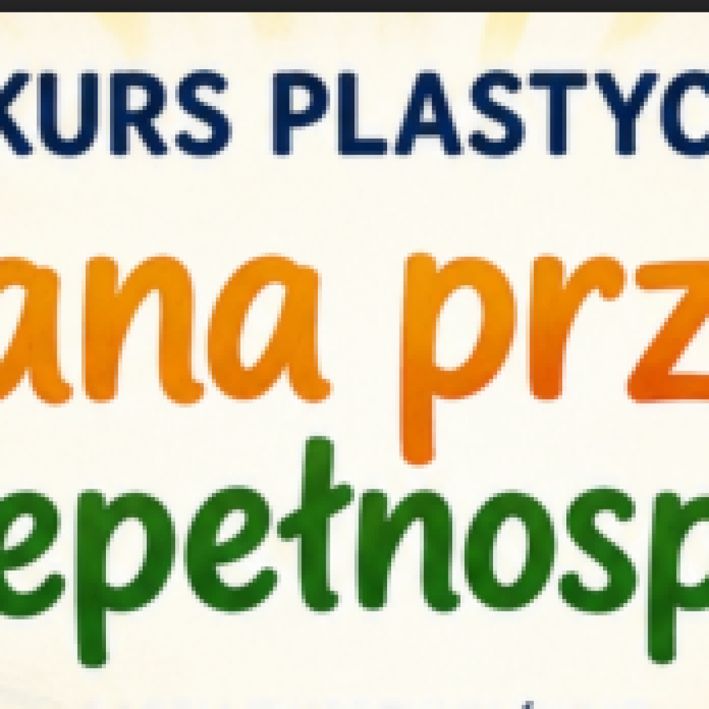 Zapraszamy do działania wszystkich: mały i dużych.
